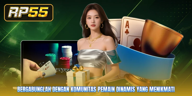 Bergabunglah dengan komunitas pemain dinamis yang menikmati