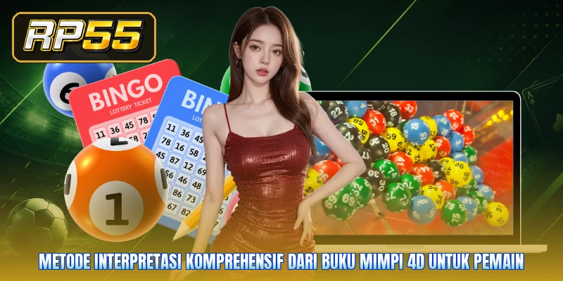 Metode interpretasi komprehensif dari buku mimpi 4d untuk pemain