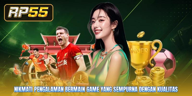 Nikmati pengalaman bermain game yang sempurna dengan kualitas