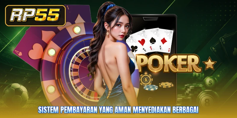Sistem pembayaran yang aman menyediakan berbagai
